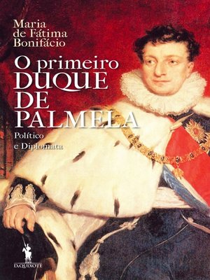 cover image of O Primeiro Duque de Palmela